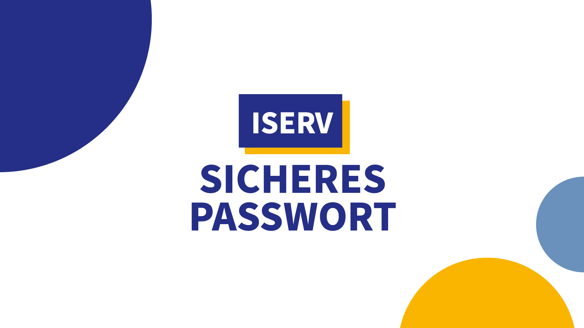 Sicheres IServ-Passwort für Ihr Kind