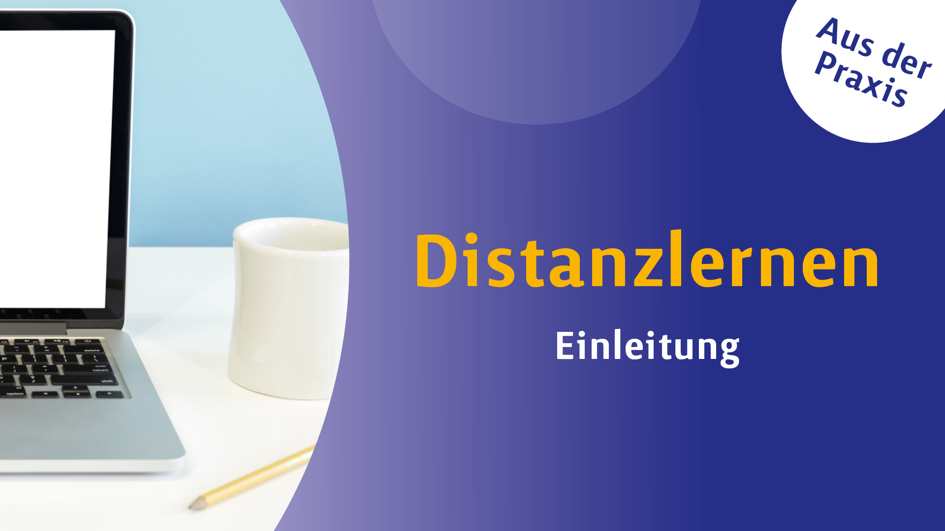 Distanzlernen - Einleitung